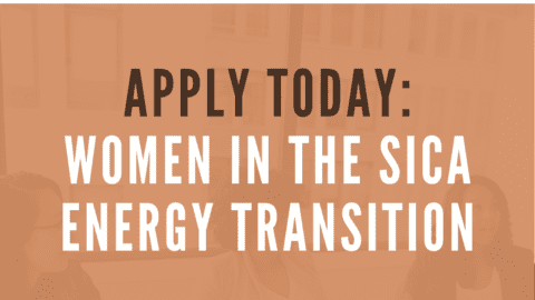 Women in the SICA Energy Transition - Extended Deadline